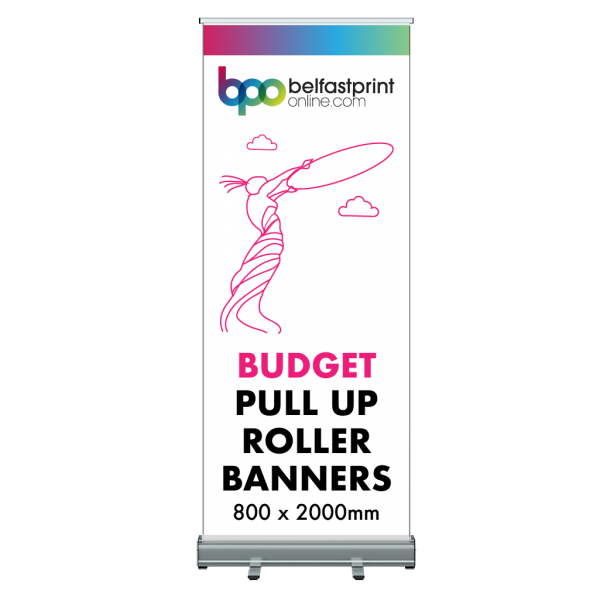 Pull Up Roller Banner Budget 1 Time Use 800 x 2000mm - Printers Belfast - Belfast Print Online